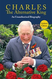 Charles, the Alternative King : An Unauthorised Biography. Societas cover image