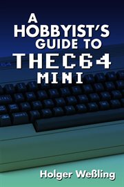 A hobbyist's guide to thec64 mini cover image