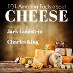 101 amazing facts about cheese cover image