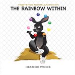 The rainbow within. Meditative Audio for Children cover image