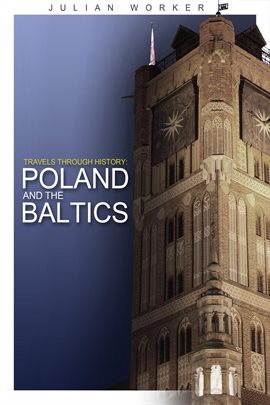 Cover image for Travels through History - Poland and the Baltics