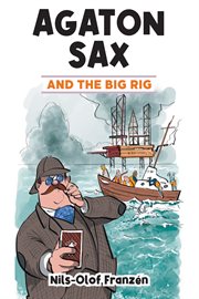 Agaton Sax and the big rig cover image