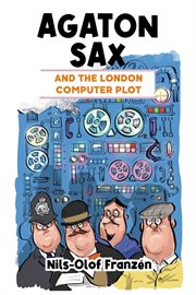 Agaton Sax and the London computer plot cover image