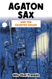 Agaton Sax and the haunted house cover image