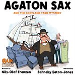 Agaton Sax and the Scotland Yard mystery cover image