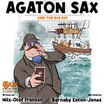 Agaton Sax and the big rig cover image