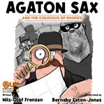 Agaton Sax and the Colossus of Rhodes cover image