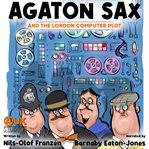 Agaton Sax and the London computer plot cover image