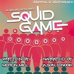 101 Amazing Facts about Squid Game cover image