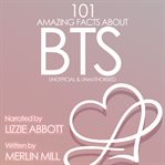 101 amazing facts about bts cover image