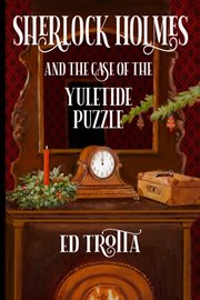 Sherlock holmes and the case of the yuletide puzzle cover image
