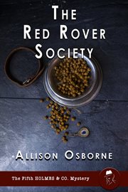 The Red Rover Society : Holmes & Co. Mysteries cover image