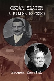 Oscar Slater : A Killer Exposed cover image