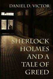 Sherlock Holmes and a Tale of Greed : Sherlock Holmes and the American Literati cover image