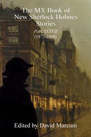The MX Book of New Sherlock Holmes Stories : 2023 Annual (1875-1889). MX Book of New Sherlock Holmes Stories cover image