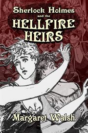 Sherlock Holmes and the Hellfire Heirs cover image