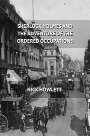 Sherlock Holmes and the Adventure of the Ordered Occupations cover image