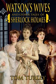 Watson's Wives and Other Tales of Sherlock Holmes cover image