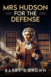 Mrs Hudson for the Defense : Mrs Hudson of Baker Street cover image