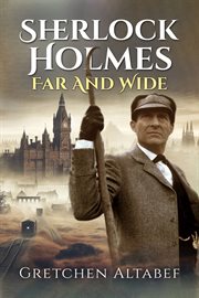 Sherlock Holmes Far and Wide cover image