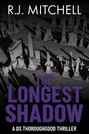The Longest Shadow : DS Thoroughgood cover image