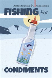 Fishing for Condiments cover image