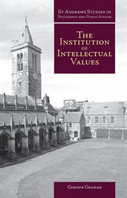 The institution of intellectual values : realism and idealism in higher education cover image