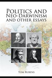 Politics and neo-Darwinism : and other essays cover image