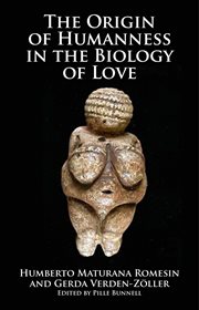 The origin of humanness in the biology of love cover image