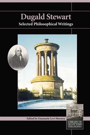 Dugald Stewart : selected philosophical writings cover image