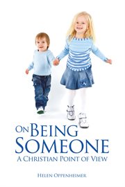 On being someone : a Christian point of view cover image
