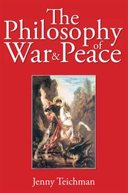 The philosophy of war and peace cover image