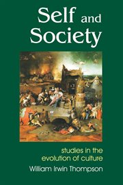 Self and society : studies in the evolution of consciousness cover image