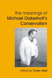 The meanings of Michael Oakeshott's conservatism cover image