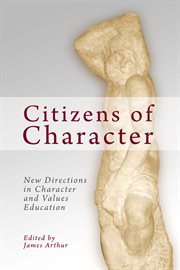 Citizens of character. New Directions in Character and Values Education cover image