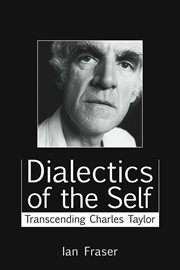 Dialectics of the self. Transcending Charles Taylor cover image