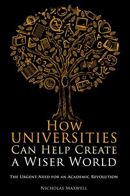 Cover image for How Universities Can Help Create a Wiser World