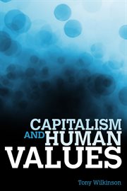 Capitalism and Human Values cover image