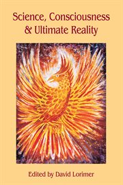 Science, consciousness and ultimate reality cover image