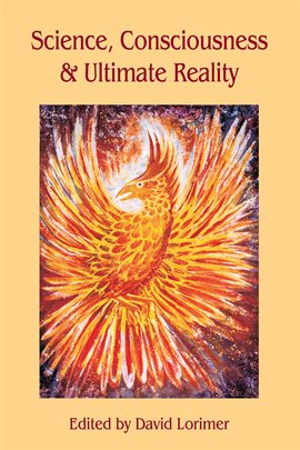 Cover image for Science, Consciousness and Ultimate Reality
