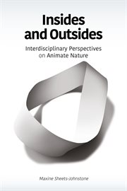 Insides and outsides : interdisciplinary perspectives on animate nature cover image