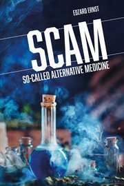 Scam. So-Called Alternative Medicine cover image