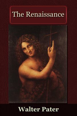 Link to The Renaissance by Walter Pater in Hoopla