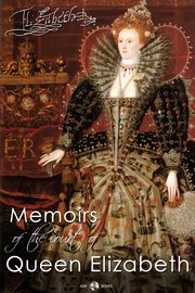 Memoirs of the court of Queen Elizabeth cover image