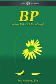 BP, where did it all go wrong? cover image