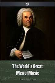 The world's great men of music cover image
