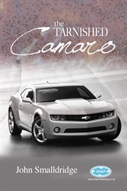 The tarnished Camaro cover image
