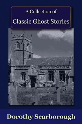 Cover image for A Collection of Classic Ghost Stories