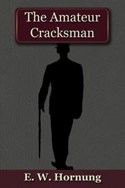 The amateur cracksman cover image