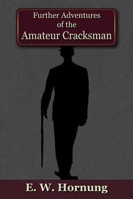 Cover image for Further Adventures of the Amateur Cracksman